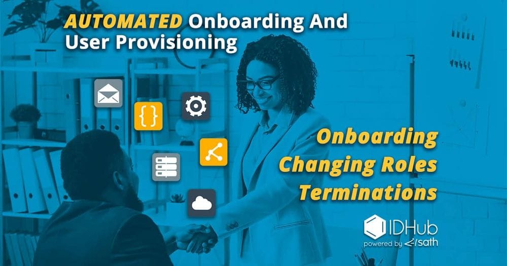 Automated Onboarding And User Access Provisioning