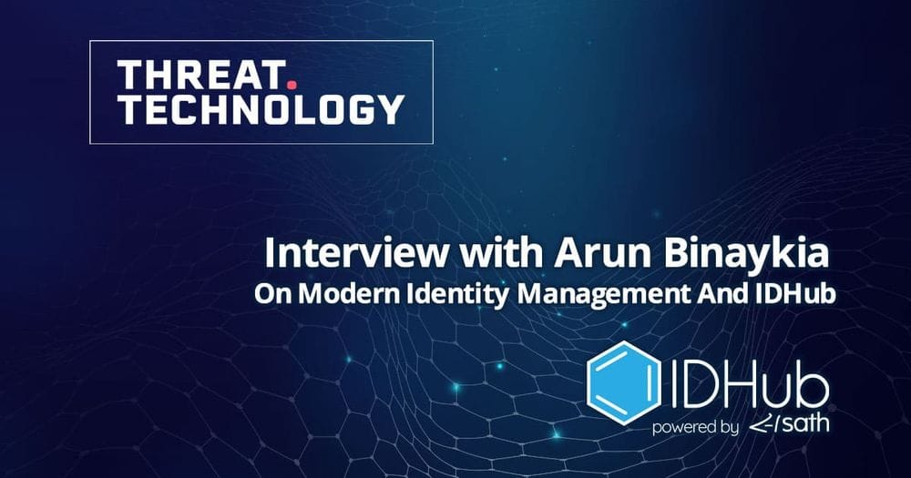 Modern Identity Management – An Interview With Arun Binaykia